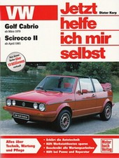 VW GOLF 1 CABRIO, Reparaturanleitung Jetzt helfe ich mir selbst Handbuch/Wartung