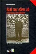 Kaaf mer ebbes ab . . . : Erinnerungen an den Blumepeter - Ein dokumentarischer 