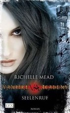 Vampire Academy: Seelenruf von Mead, Richelle | Buch | Zustand sehr gut