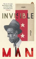 Invisible Man, Ralph Ellison