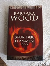Barbara Wood Spur der Flammen
