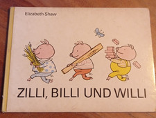 Zilli, Billi und Willi