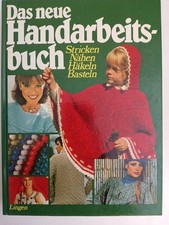 Das neue Handarbeitsbuch - Stricken, Nähen, Häkeln, Basteln Lingen - Verlag und 