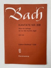 Noten . J.S. Bach. Kantate Nr. 208. BWV 208. Klavierauszug mit Text.