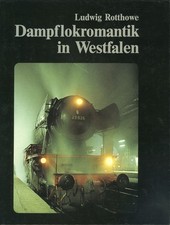 Dampflokromantik in Westfalen / Merkur-Verlag