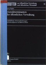 Karrieredeterminanten in der öffentlichen Verwaltung : hierarchiebedingte Arbeit