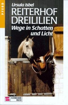 Reiterhof dreililien 10 - reiterhof, bd.10
