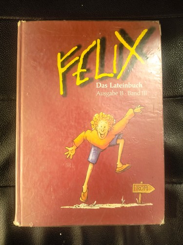 Felix ausgabe das lateinbuch - felix,