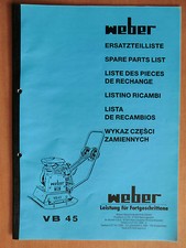 Ersatzteilliste Weber VB 45 Verdichter Rüttelplatte Spare Parts List Listino 