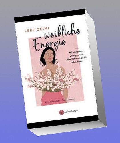 Lebe deine weibliche energie - lebe,