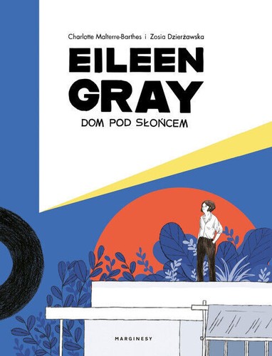 Eileen gray dom pod słońcem - eileen,