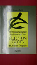 175803 Monnica Hackl HUI-CHUN-GONG die geheimen Verjüngungsübungen der