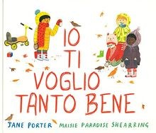 Io ti voglio tanto bene. Ediz. a colori by Shear... | Book | condition very good
