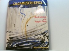 Gilgamesch-Epos Ill. von August Ohm. Mit einem Vorw. von Hanns Theodor Flemming.