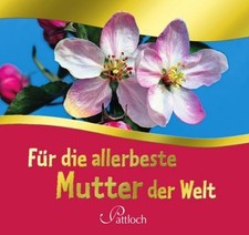Für die allerbeste Mutter der