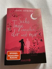 Dani Atkins / Sechs Tage
