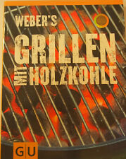 Weber's Grillen mit Holzkohle von Jamie Purviance (2009, Taschenbuch)