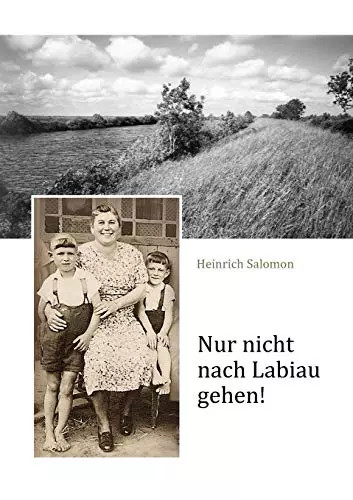 Nur nicht nach labiau gehen - nicht,