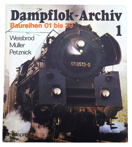 Dampflok archiv baureihen - 1.,