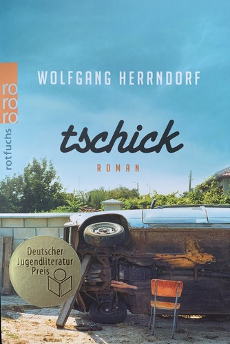 Tschick von wolfgang herrndorf - tschick,