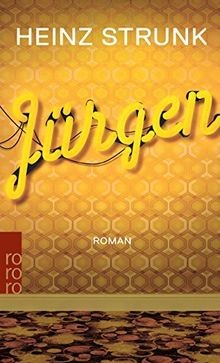 Jürgen roman von strunk - jürgen:,