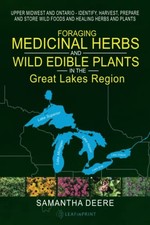Foraging Medicinal Herbs and Wild Edible Plants in the Great Lak