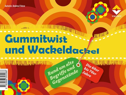 Gummitwist und wackeldackel - und,