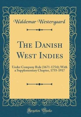 The danish west - danish, indies