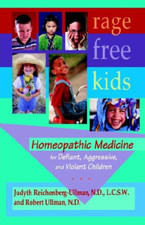 Rage-Free Kids: Homeopathic