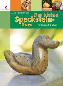 Der kleine specksteinkurs - kleine,