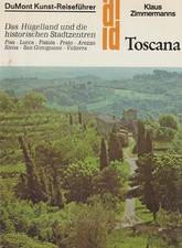DuMont Kunst- Reiseführer Toscana -  TOSKANA Das Hügelland und die historische