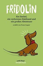 Fridolin: Ein Dackel, ein verlorenes Halsband und e... | Buch | Zustand sehr gut
