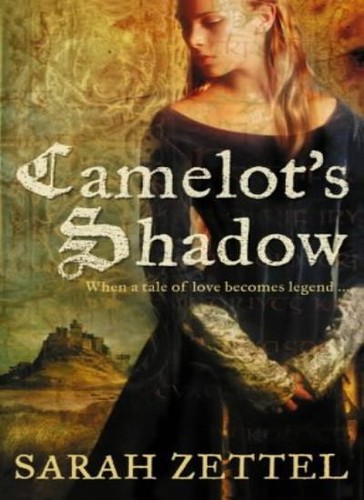 Camelot shadow sarah zettel - camelot's, zettel-