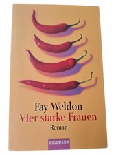 Fay Weldon Vier starke Frauen Liebesroman Goldmann Taschenbuch Deutsch