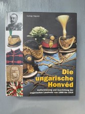 Die ungarische Honvéd - Uniformen der Landwehr 1868-1918 Buch Verlag Militaria