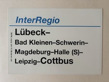 Zuglaufschild InterRegio Lübeck - Magdeburg - Leipzig - Cottbus