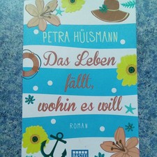 Das Leben fällt, wohin es will von Petra Hülsmann (2017, Taschenbuch)