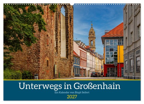 Grossenhain 2027 wandkalender - grossenhain, (wandkalender