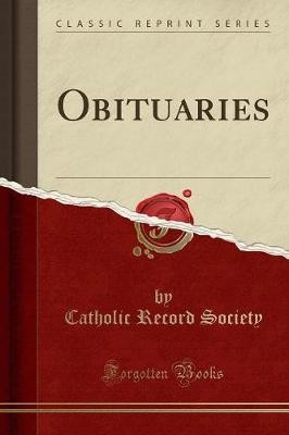 Obituaries classic reprint - obituaries,