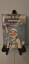 John H. Glenn: Astronaut