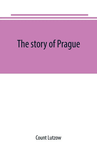 Count lutzow the story of - |,