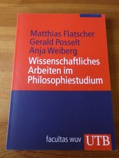 2011 Wissenschaftliches Arbeiten im Philosophiestudium Facultas UTB-Band 3562