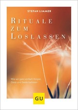 Rituale zum Loslassen | Stefan