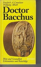 Doctor Bacchus. Wein und