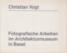 Buch: Christian Vogt - Fotografische Arbeiten im Architekturmuseum Basel, 1990