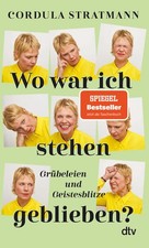 War ich stehen geblieben - wo,