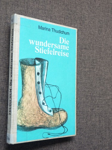 Die wundersame stiefelreise - die,