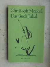 Christoph Meckel: Das Buch Jubal Gedicht-Zyklus mit Original-Offsetlithographien
