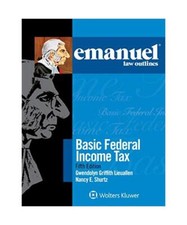 Emanuel Law Outlines for Basic Federal Income Tax, Gwendolyn Griffith Lieuallen,