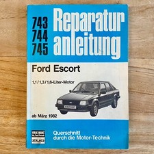 Ford Escort 1,1/1,3/1,6- Liter Motor ab März 1982 Reparatur Anleitung